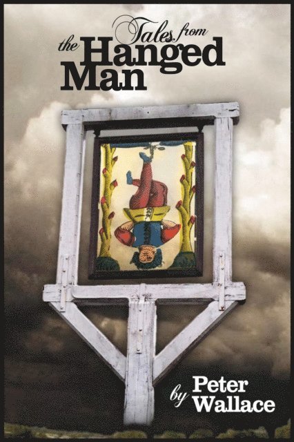 Peter Wallace - Tales From The Hanged Man, E-bok