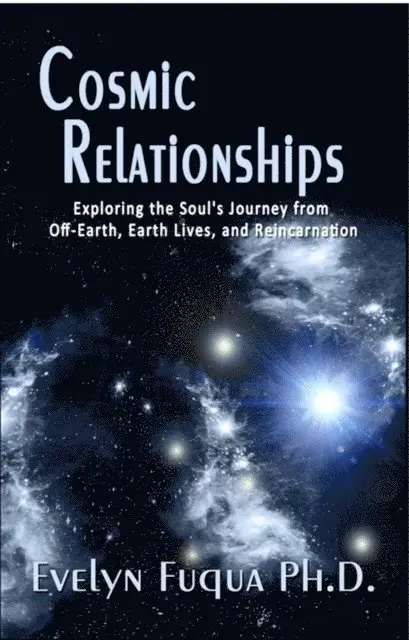 Ph.D. Evelyn Fuqua - Cosmic Relationships, E-bok. Tillgänglighet: Lägg i varukorg