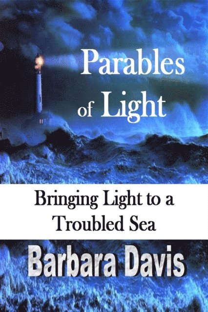 Barbara Davis - Parables of Light, E-bok