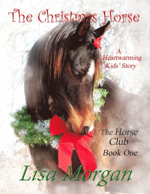 Lisa Morgan - Christmas Horse, E-bok