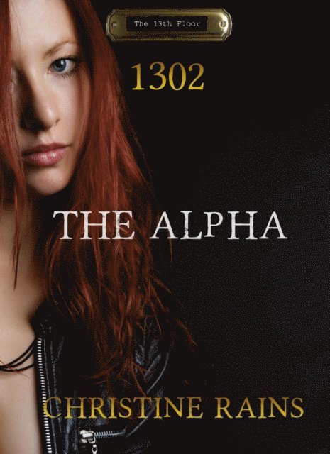 Christine Rains - Alpha, E-bok