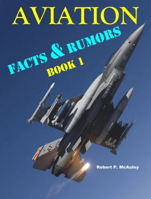 Robert P McAuley - Aviation Facts & Rumors: Book I, E-bok. Tillgänglighet: Lägg i varukorg