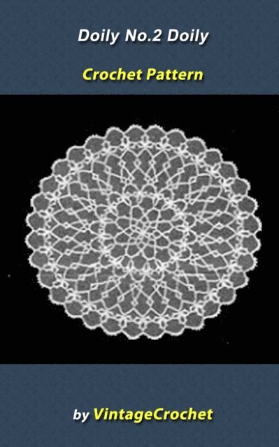 Vintage Crochet - Doily No.2 Vintage Crochet Pattern, E-bok