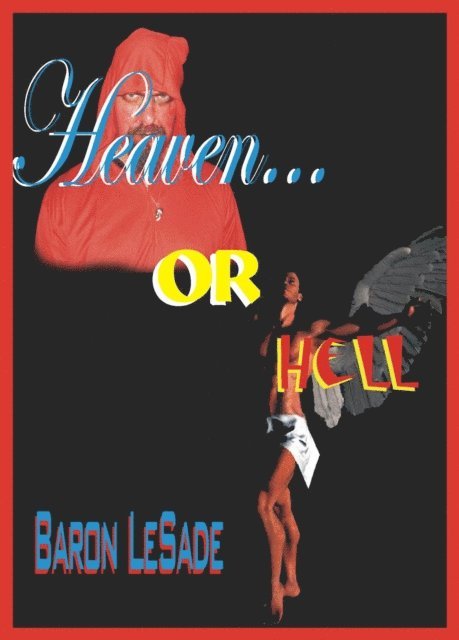Baron LeSade - Heaven...or Hell..., E-bok. Tillgänglighet: Lägg i varukorg