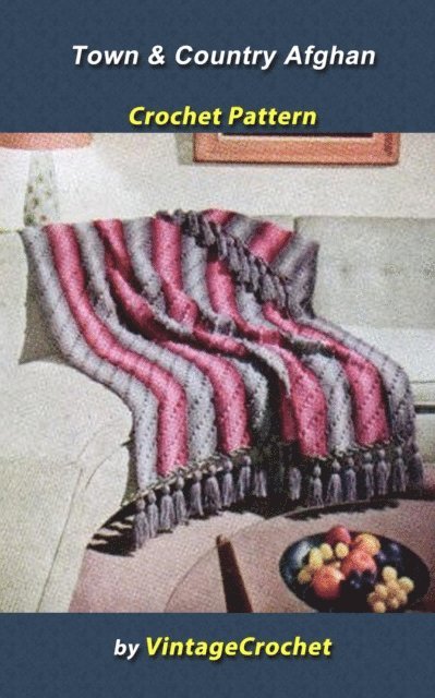 Vintage Crochet - Town & Country Afghan Vintage Cochet Pattern, E-bok
