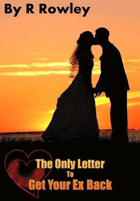 Richard Rowley - Only Letter to Get your Ex Back, E-bok. Tillgänglighet: Lägg i varukorg