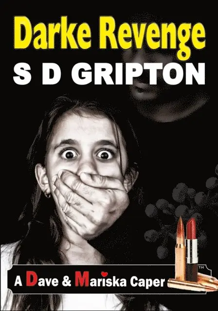 Sally Dillon-Snape, S.D. Gripton - Darke Revenge, E-bok. Tillgänglighet: Lägg i varukorg