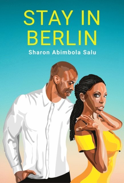 Sharon Abimbola Salu - Stay in Berlin, E-bok