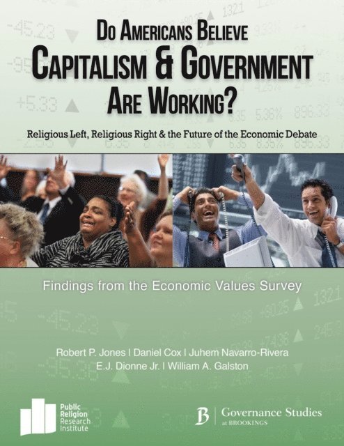 Robert P. Jones - Do Americans Believe Capitalism and Government are Working?: Religious Left, Religious Right and the Future of the Economic Debate, E-bok
