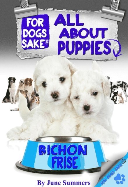 June Summers - All About Bichon-Frise Puppies, E-bok