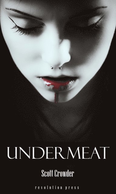 Scott Crowder - Undermeat, E-bok. Tillgänglighet: Lägg i varukorg
