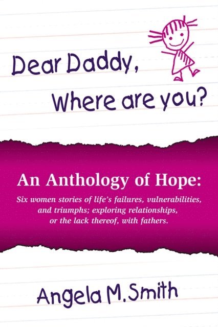 Angela M. Smith - Dear Daddy, Where are you?, E-bok