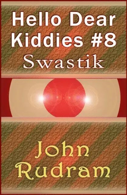 John Rudram - Hello Dear Kiddies #8 : Swastik, E-bok. Tillgänglighet: Lägg i varukorg