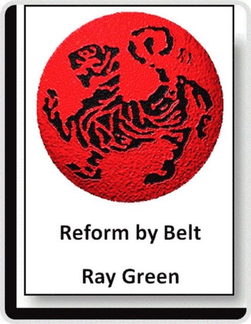 Ray Green - Reform by Belt, E-bok