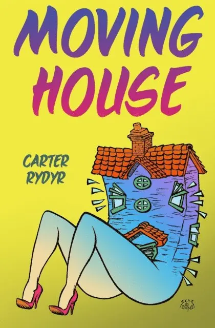 Carter Rydyr - Moving House, E-bok. Tillgänglighet: Lägg i varukorg