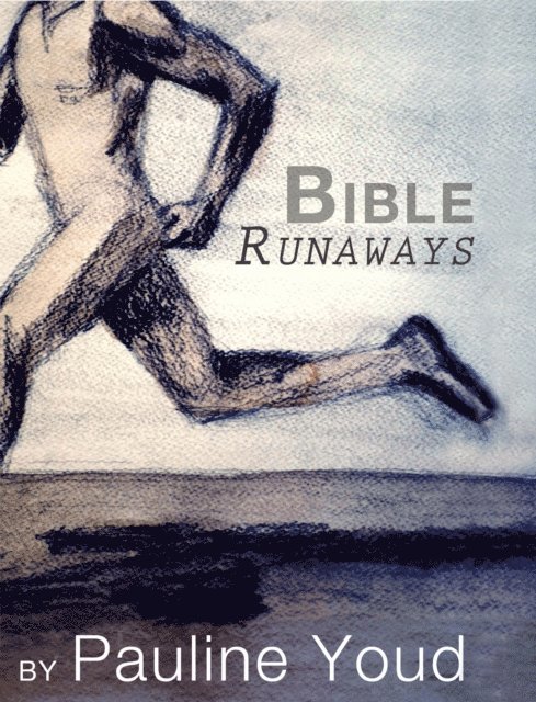 Pauline Youd - Bible Runaways, E-bok. Tillgänglighet: Lägg i varukorg