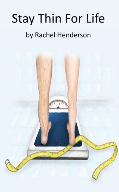 Rachel Henderson - Stay Thin For Life, E-bok. Tillgänglighet: Lägg i varukorg