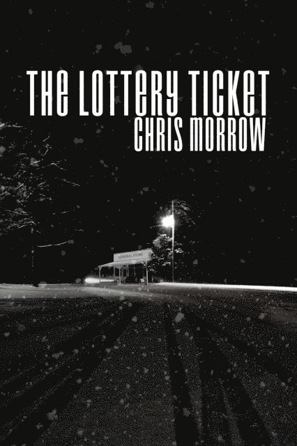 Chris Morrow - Lottery Ticket, E-bok