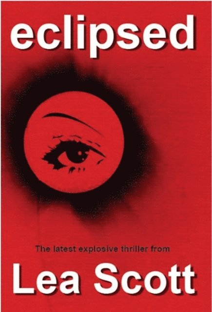 Lea Scott - Eclipsed, E-bok