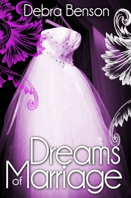 Debra Benson - Dreams of Marriage, E-bok. Tillgänglighet: Lägg i varukorg