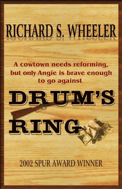 Richard S. Wheeler - Drum's Ring, E-bok