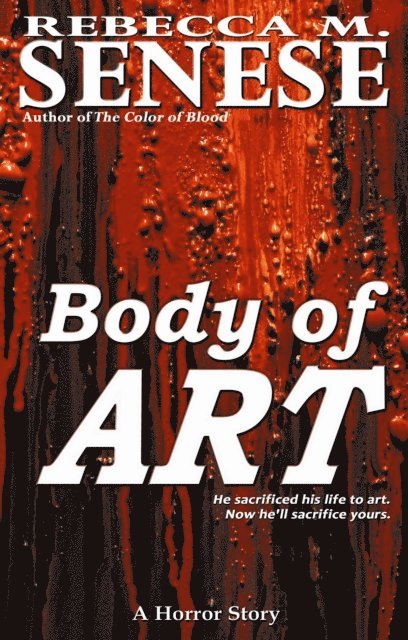 Rebecca M. Senese - Body of Art: A Horror Story, E-bok