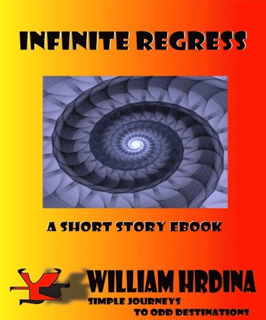 William Hrdina - Infinite Regress, E-bok. Tillgänglighet: Lägg i varukorg