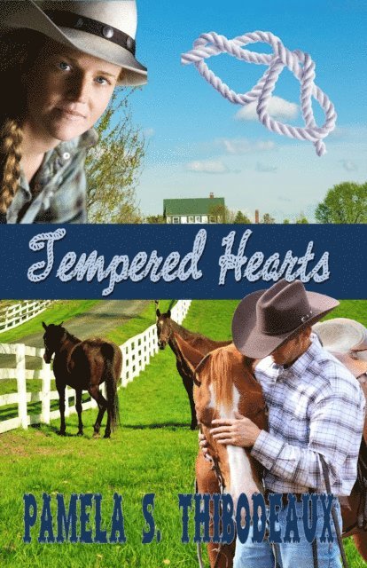 Pamela S Thibodeaux - Tempered Hearts, E-bok