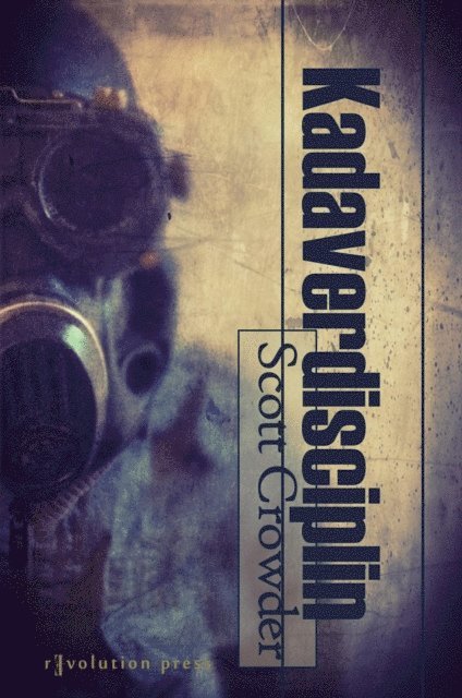 Scott Crowder - Kadaverdisciplin, E-bok. Tillgänglighet: Lägg i varukorg