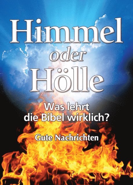 gutenachrichten - Himmel oder Holle - was lehrt die Bibel wirklich?, E-bok