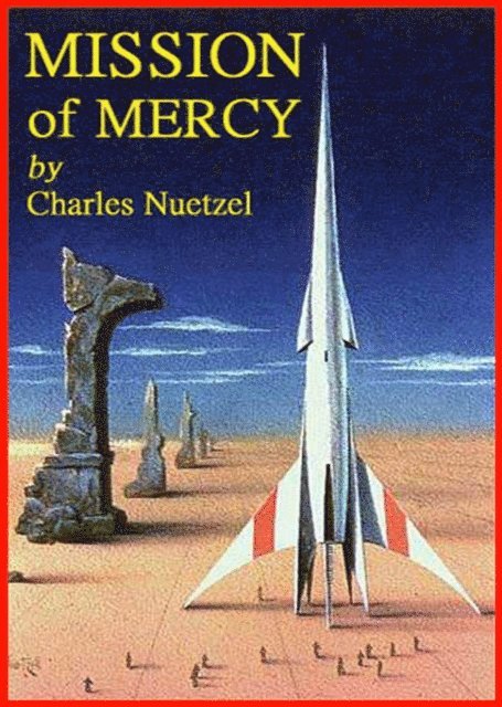 Charles Nuetzel - Mission of Mercy, E-bok