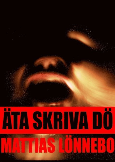 Mattias Lonnebo - Ata Skriva Do, E-bok