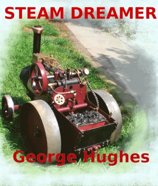 George Hughes - Steam Dreamer, E-bok