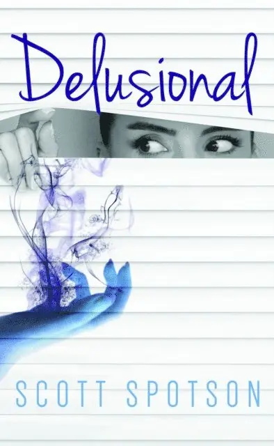 Scott Spotson - Delusional, E-bok. Tillgänglighet: Lägg i varukorg