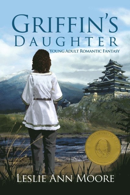 Leslie Ann Moore - Griffin's Daughter (Griffin's DaughterTrilogy #1 - Young Adult Edition), E-bok