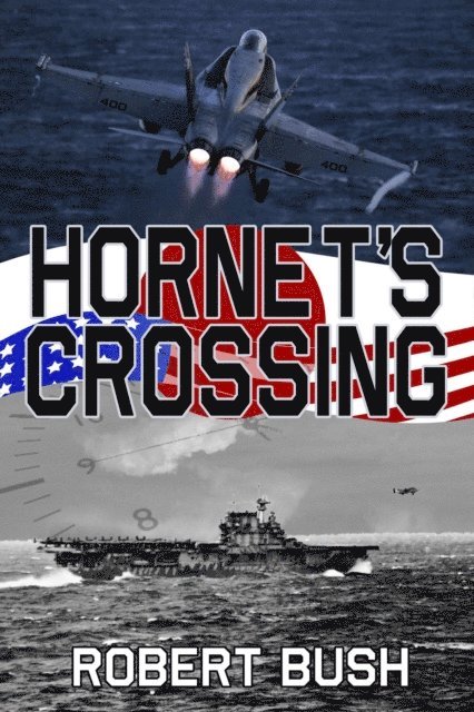 Robert Bush - Hornets Crossing, E-bok