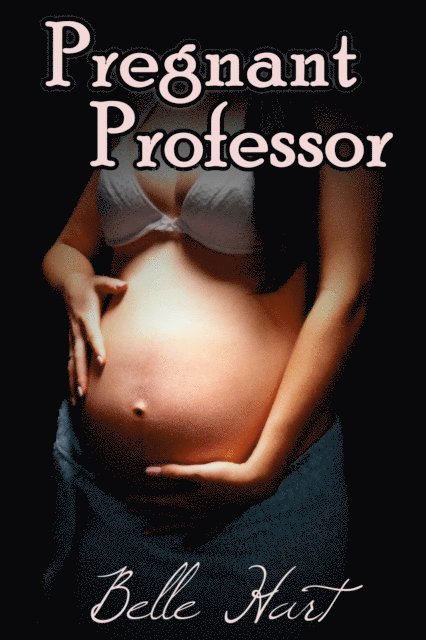 Belle Hart - Pregnant Professor, E-bok. Tillgänglighet: Lägg i varukorg