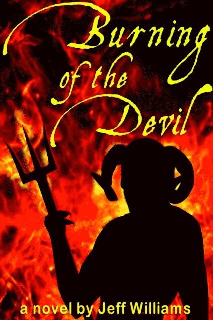 Jeff Williams - Burning of the Devil, E-bok