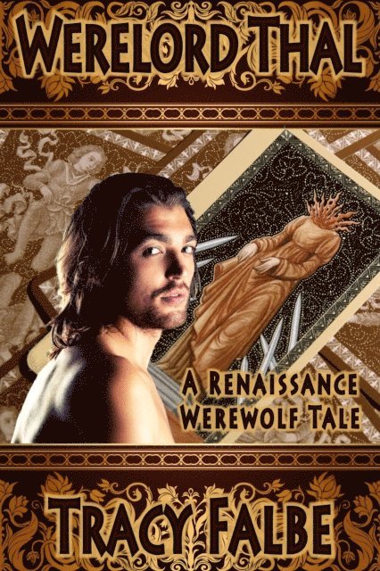 Tracy Falbe - Werelord Thal: A Renaissance Werewolf Tale, E-bok. Tillgänglighet: Lägg i varukorg
