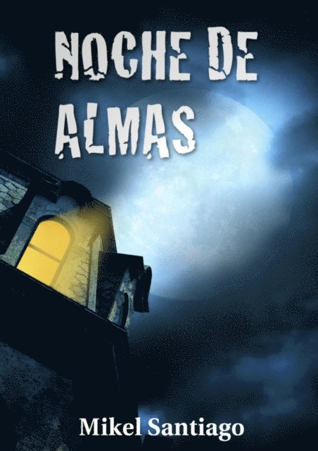 Mikel Santiago - Noche de almas, E-bok