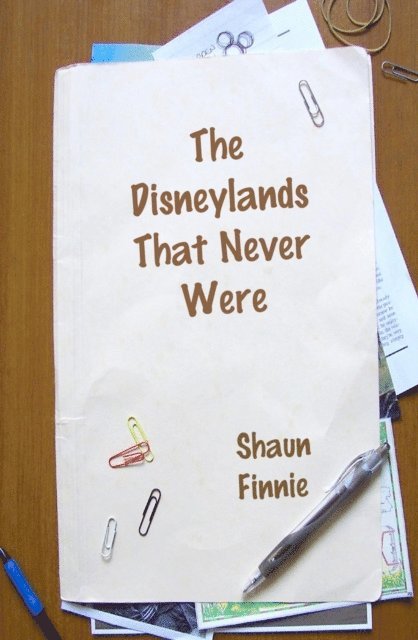 Shaun Finnie - Disneylands That Never Were, E-bok. Tillgänglighet: Lägg i varukorg