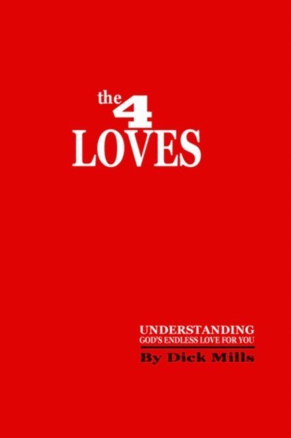 Dick Mills - 4 Loves, E-bok