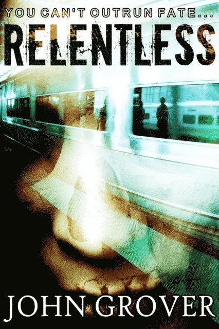 John Grover - Relentless, E-bok
