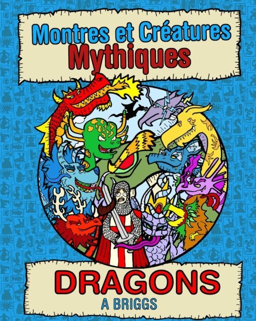 A Briggs - Montres et Creatures Mythiques: Dragons, E-bok