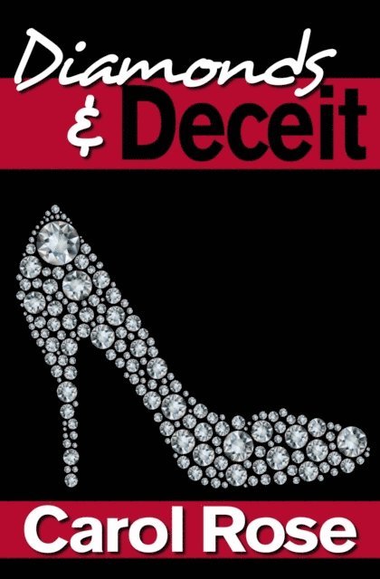 Carol Rose - Diamonds and Deceit, E-bok