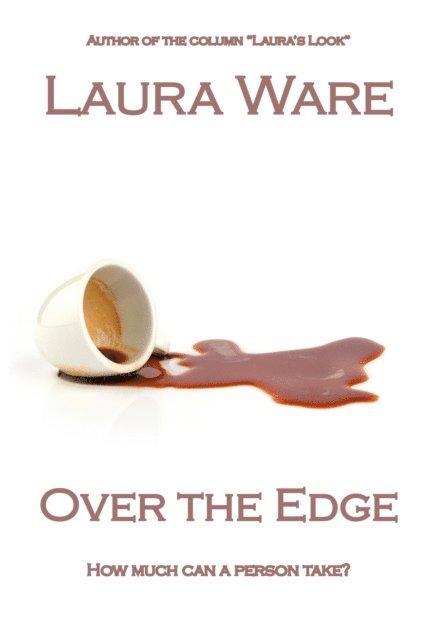 Laura Ware - Over the Edge, E-bok