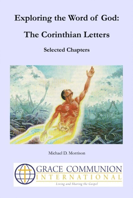 Michael D. Morrison - Exploring the Word of God: The Corinthian Letters: Selected Chapters, E-bok