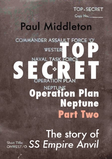 Paul Middleton - Top Secret - Operation Plan Neptune Part Two, E-bok