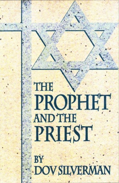 Dov Silverman - Prophet and the Priest, E-bok