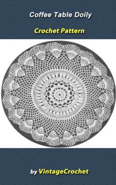 Vintage Crochet - Coffee Table Doily Vintage Crochet Pattern eBook, E-bok